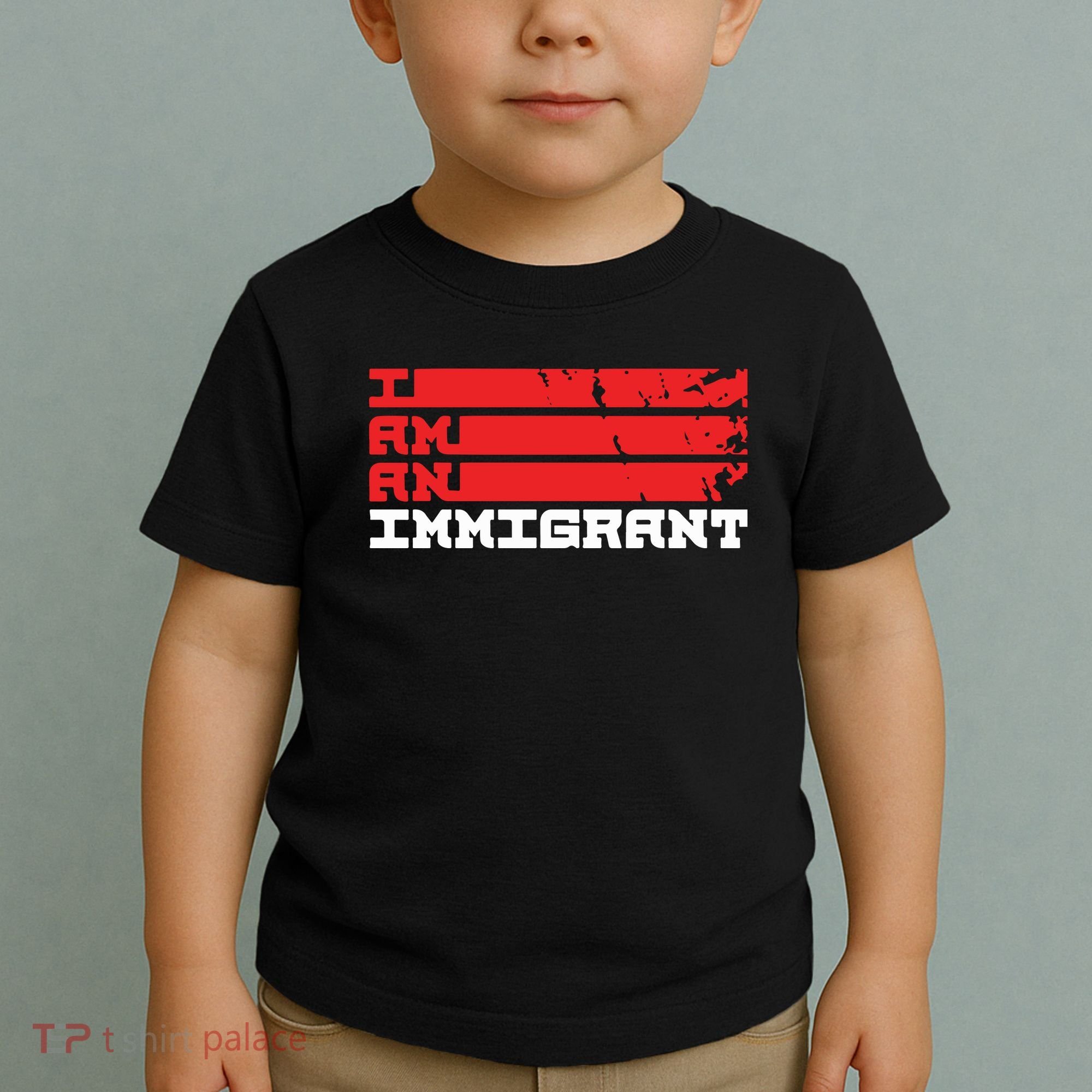 I Am An Immigrant Toddler T-Shirt