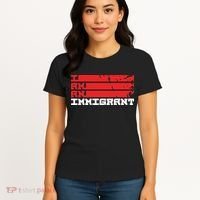 I Am An Immigrant Women's T-Shirt thumb 4