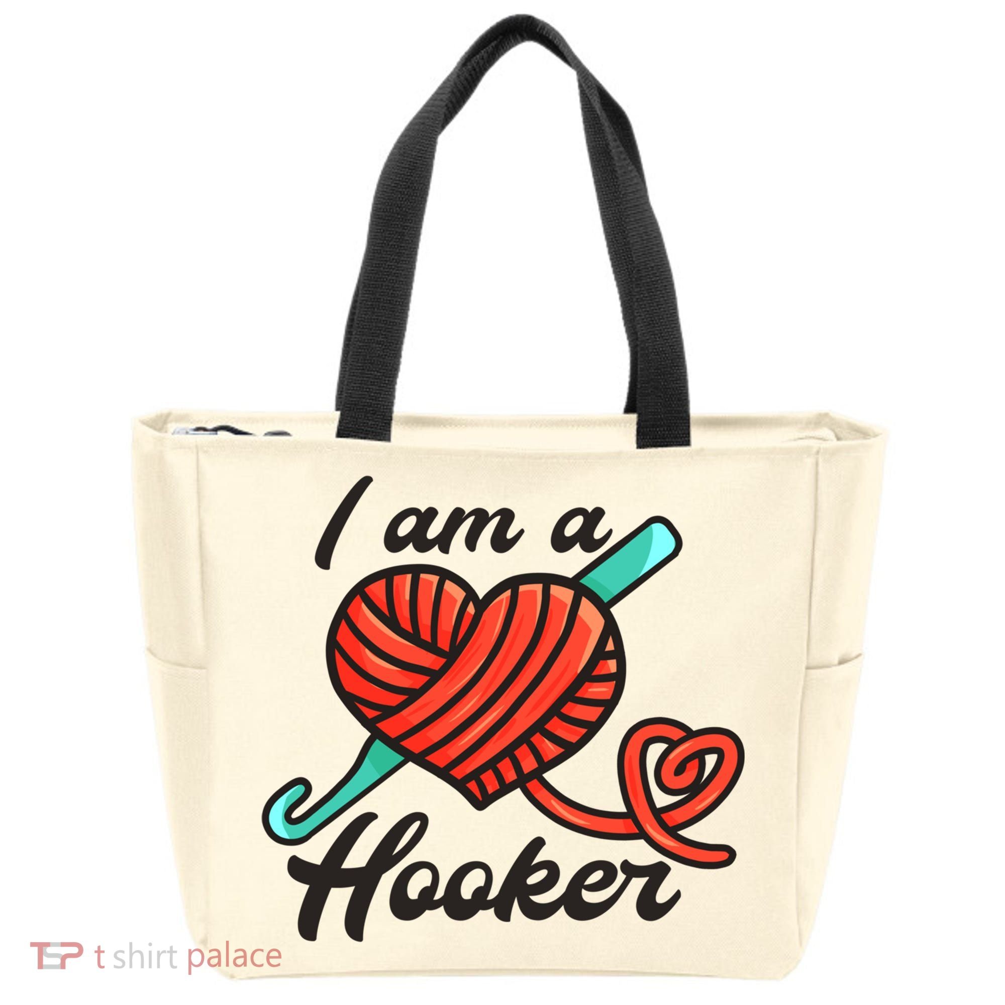 I Am A Hooker Crochet Crocheting Lover Yarn Dealer Cool Gift Tote Bag