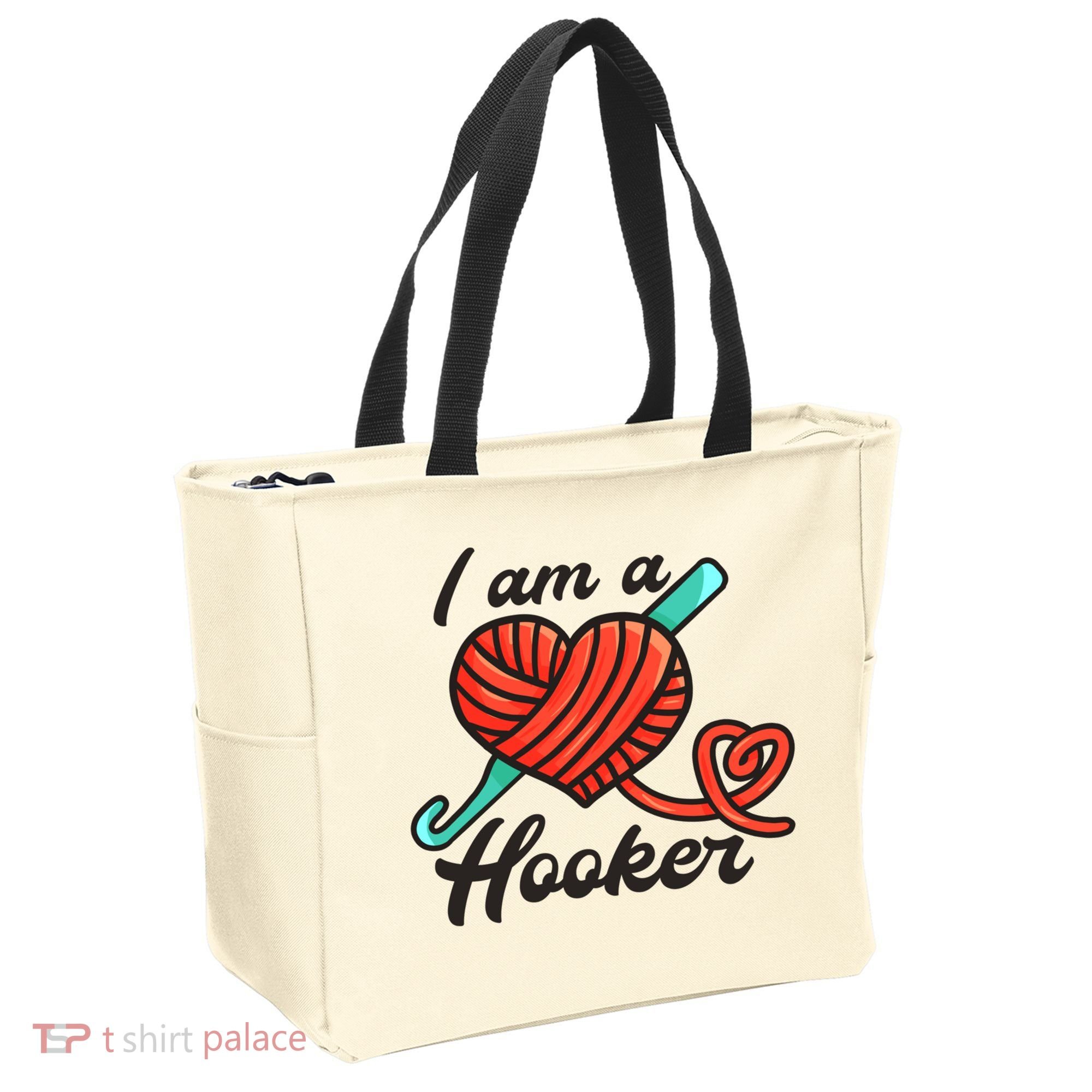 I Am A Hooker Crochet Crocheting Lover Yarn Dealer Cool Gift Tote Bag