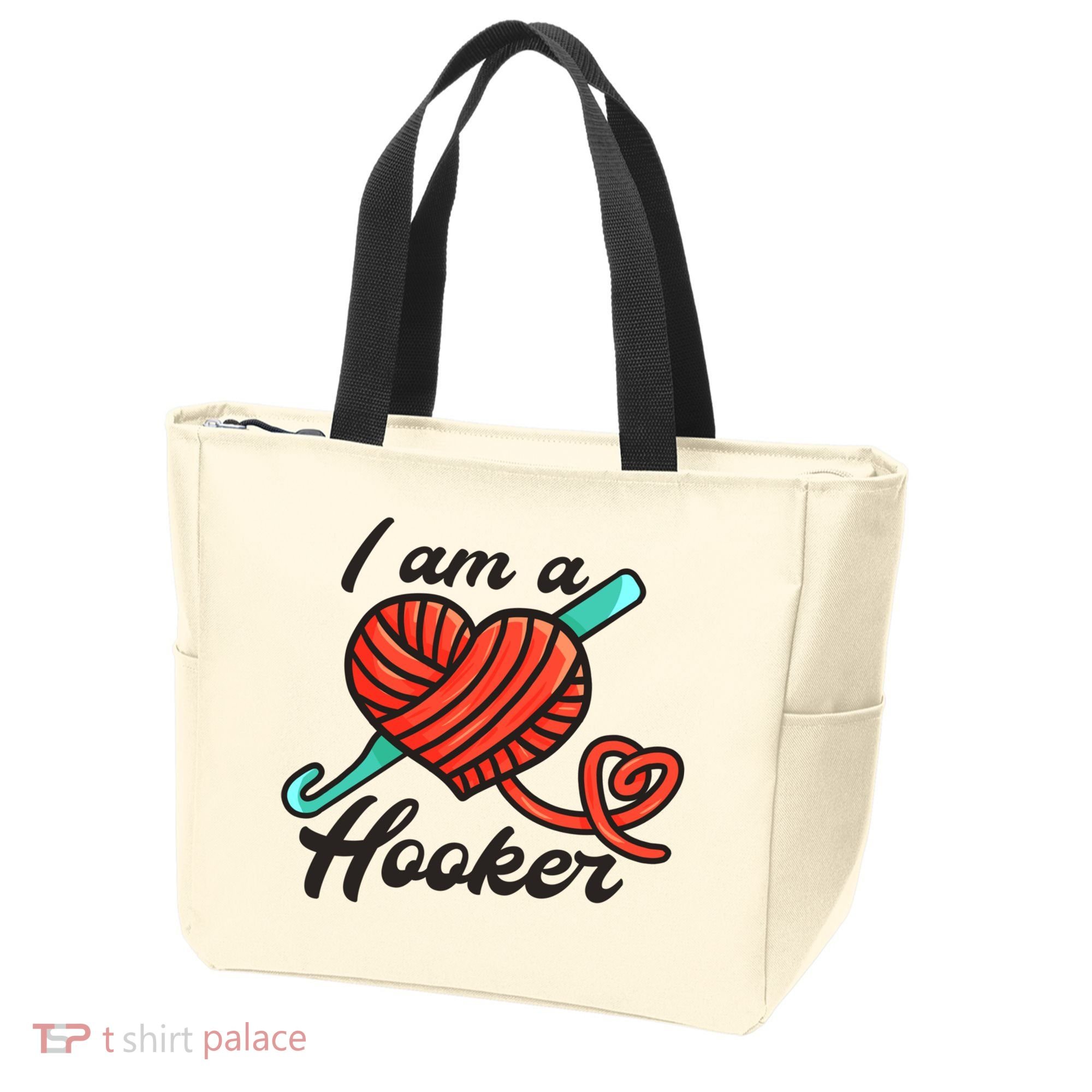 I Am A Hooker Crochet Crocheting Lover Yarn Dealer Cool Gift Tote Bag