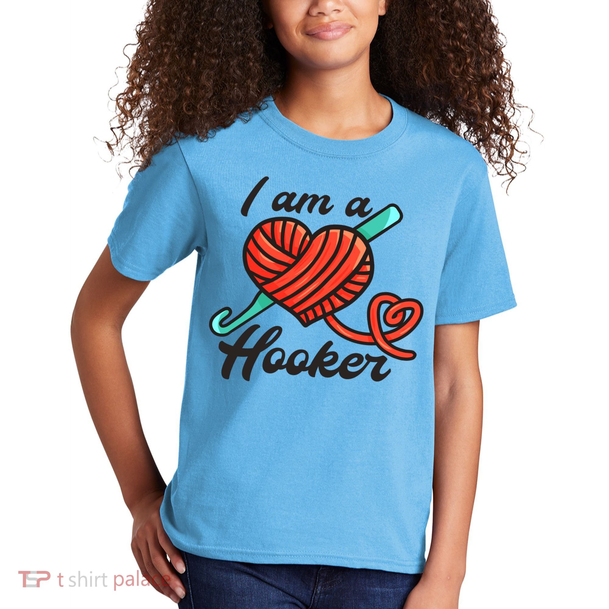 I Am A Hooker Crochet Crocheting Lover Yarn Dealer Cool Gift Kids T-Shirt