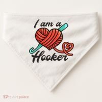 I Am A Hooker Crochet Crocheting Lover Yarn Dealer Cool Gift USA-Made Doggie Bandana thumb 0