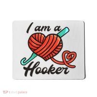I Am A Hooker Crochet Crocheting Lover Yarn Dealer Cool Gift Mousepad thumb 0