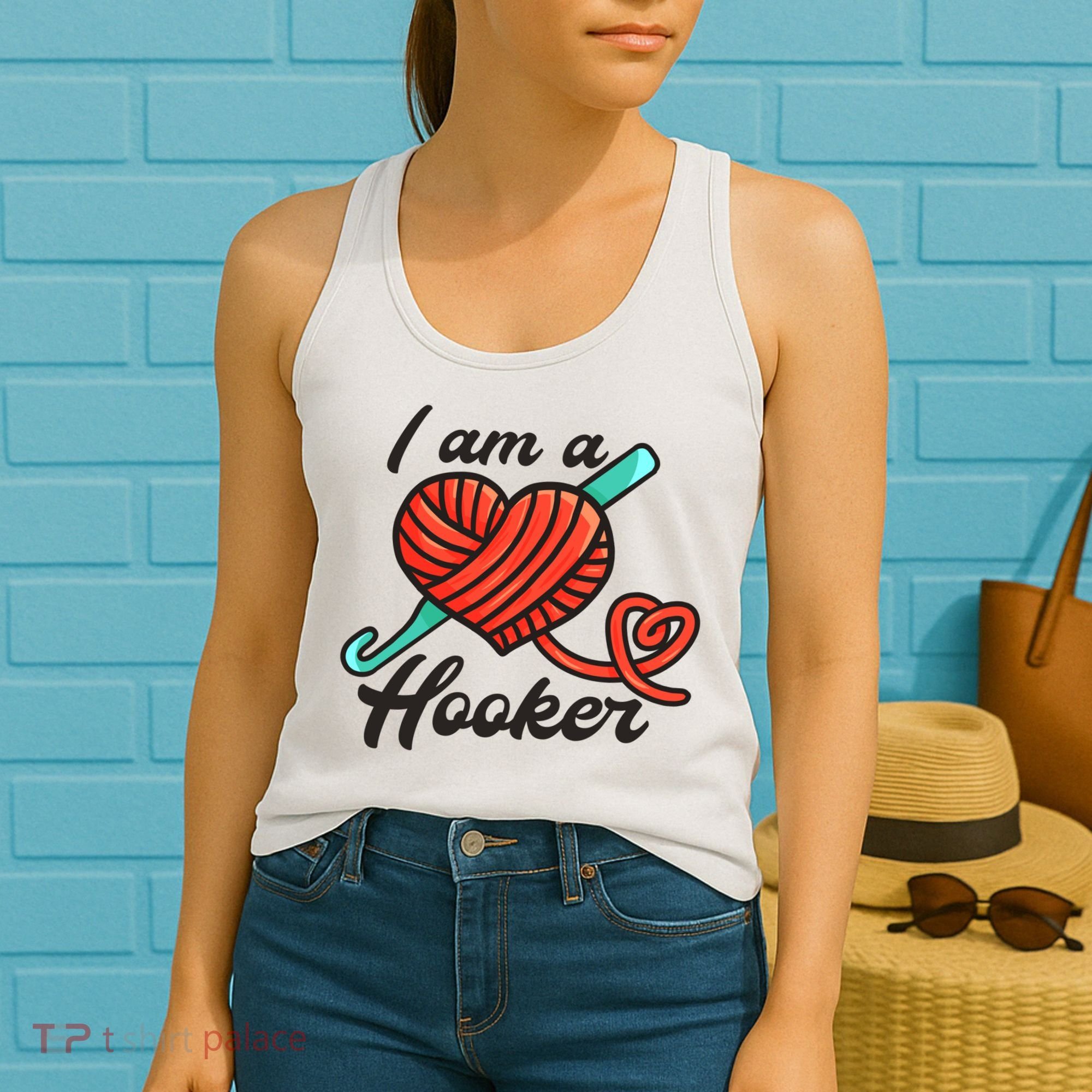 I Am A Hooker Crochet Crocheting Lover Yarn Dealer Cool Gift Women's Tank Top