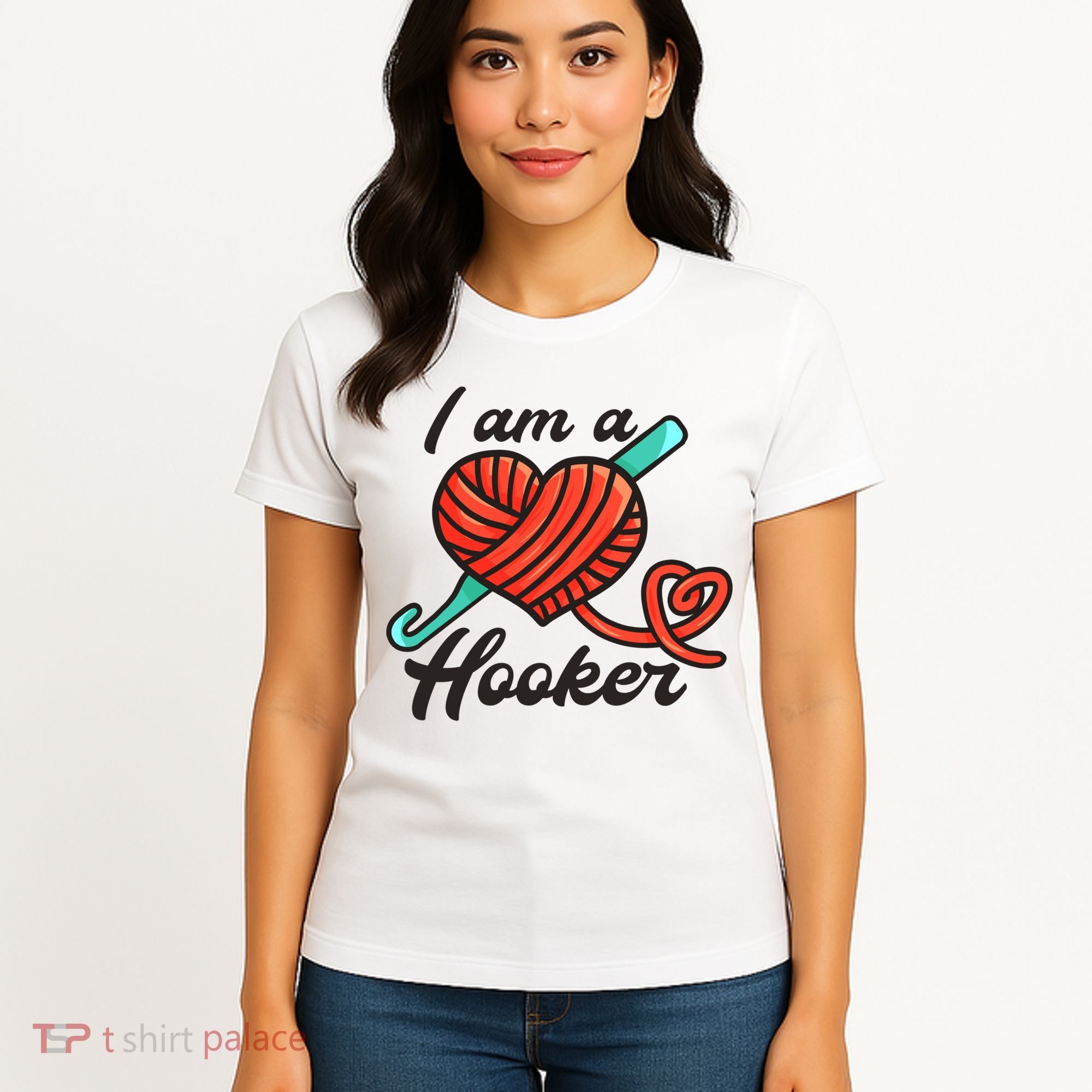 I Am A Hooker Crochet Crocheting Lover Yarn Dealer Cool Gift Women's T-Shirt