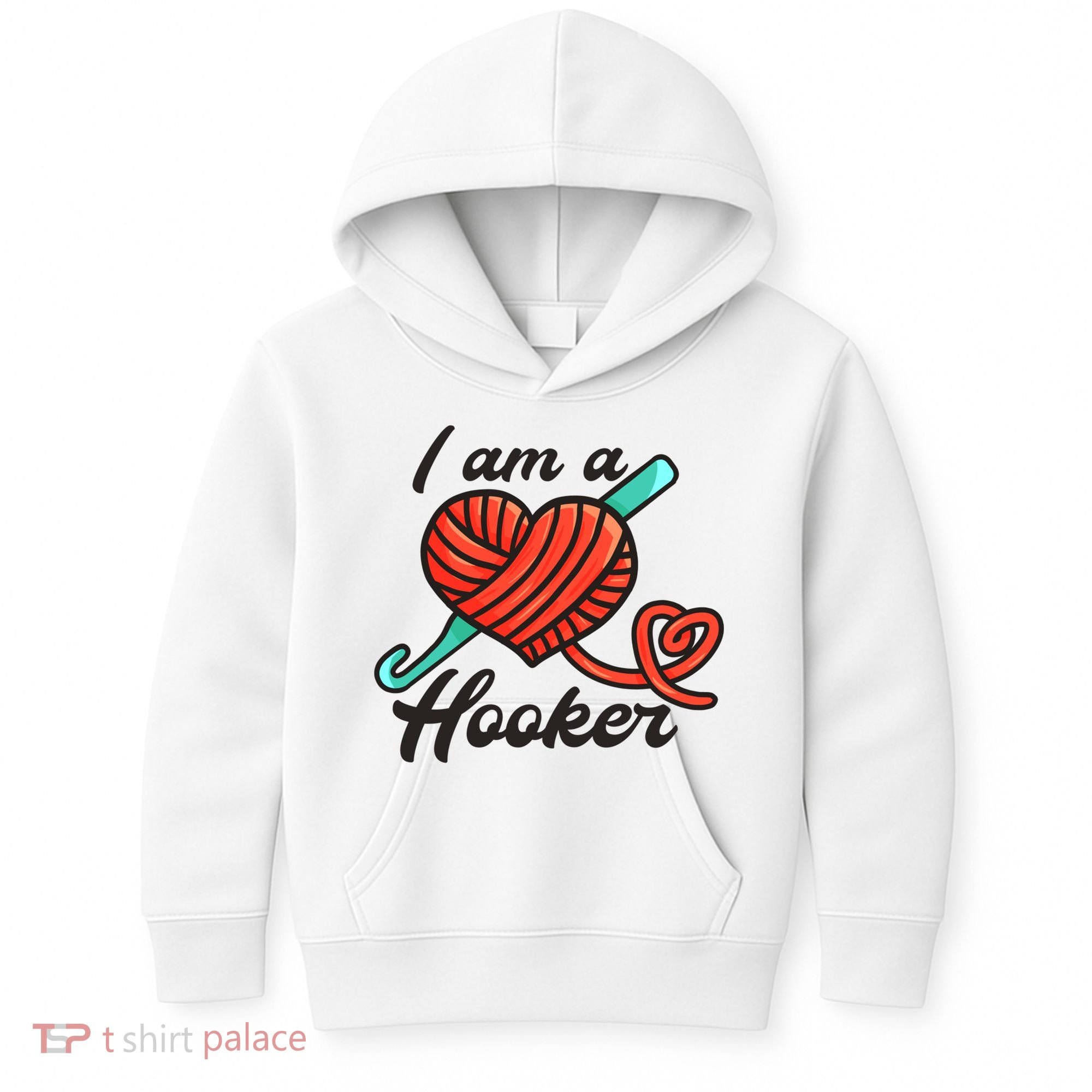 I Am A Hooker Crochet Crocheting Lover Yarn Dealer Cool Gift Kids Hoodie