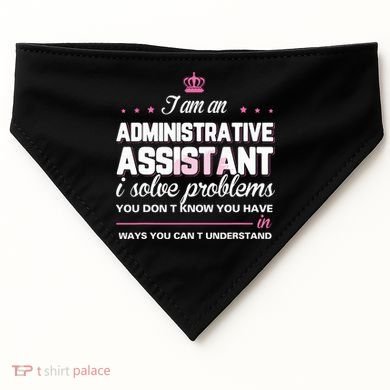 I Am An Administrative Assistant USA-Made Doggie Bandana