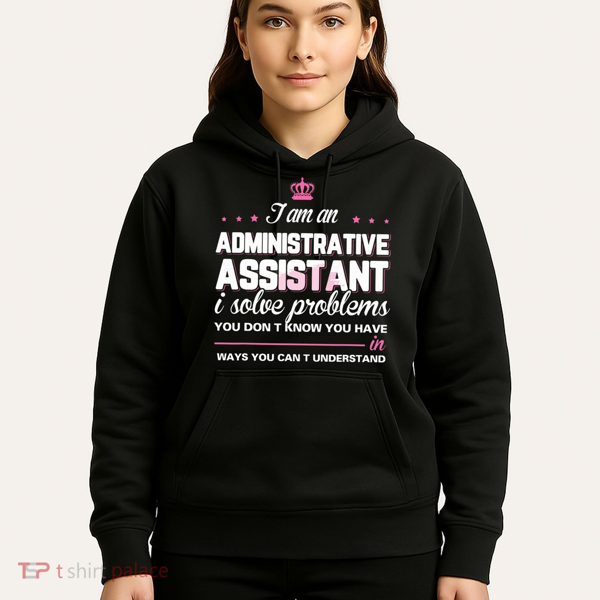 I Am An Administrative Assistant Hoodie