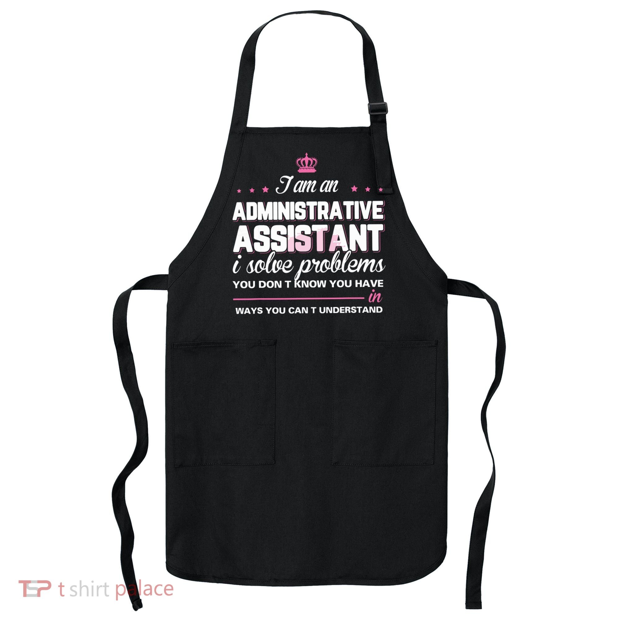 I Am An Administrative Assistant Apron