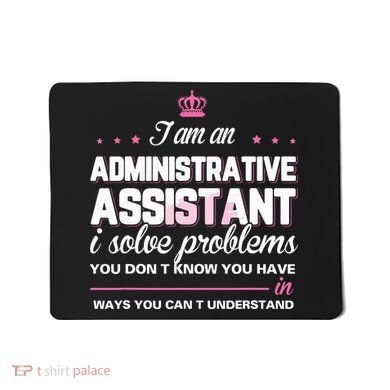 I Am An Administrative Assistant Mousepad