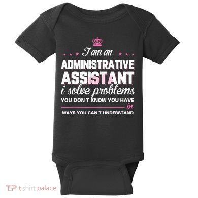 I Am An Administrative Assistant Baby Bodysuit