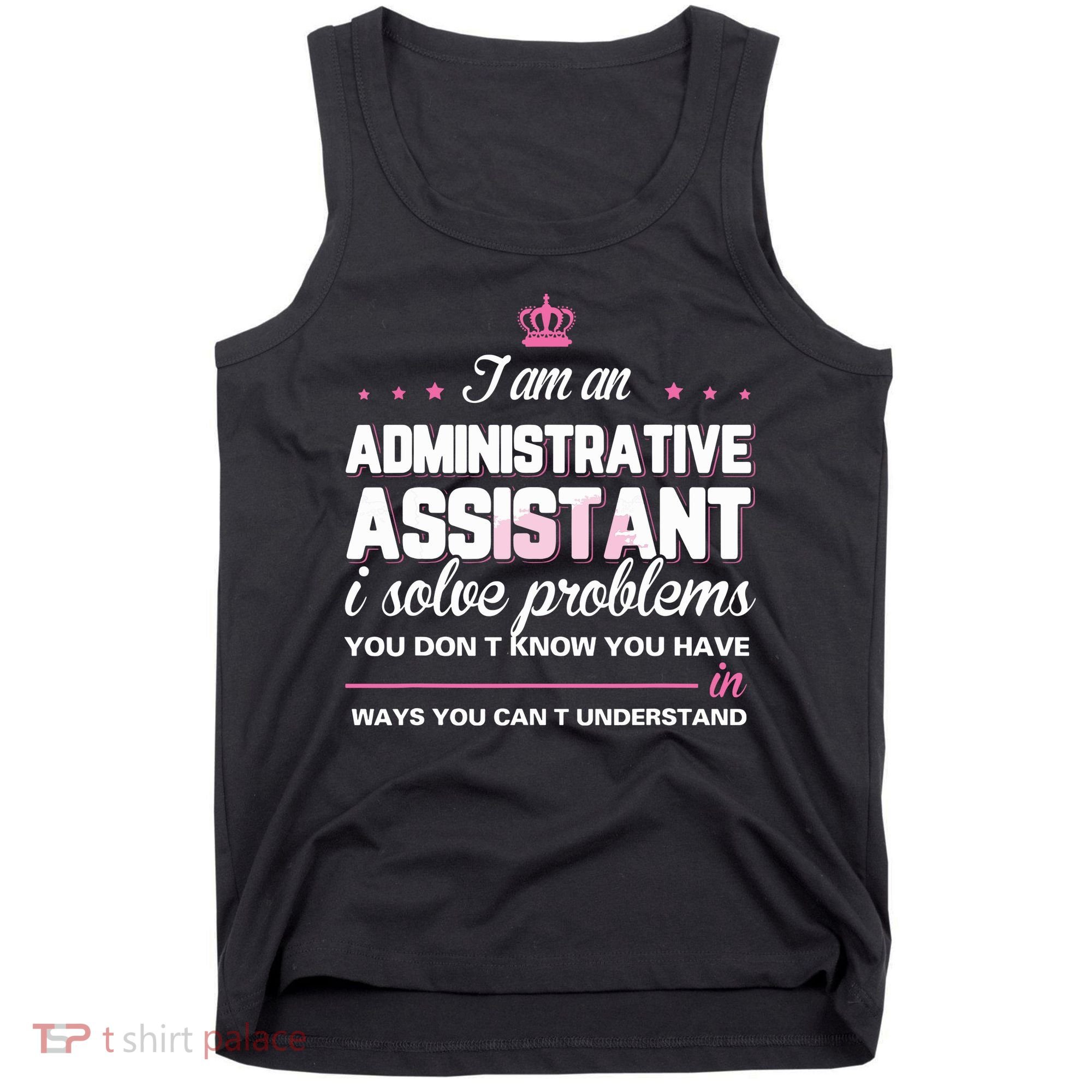 I Am An Administrative Assistant Tank Top