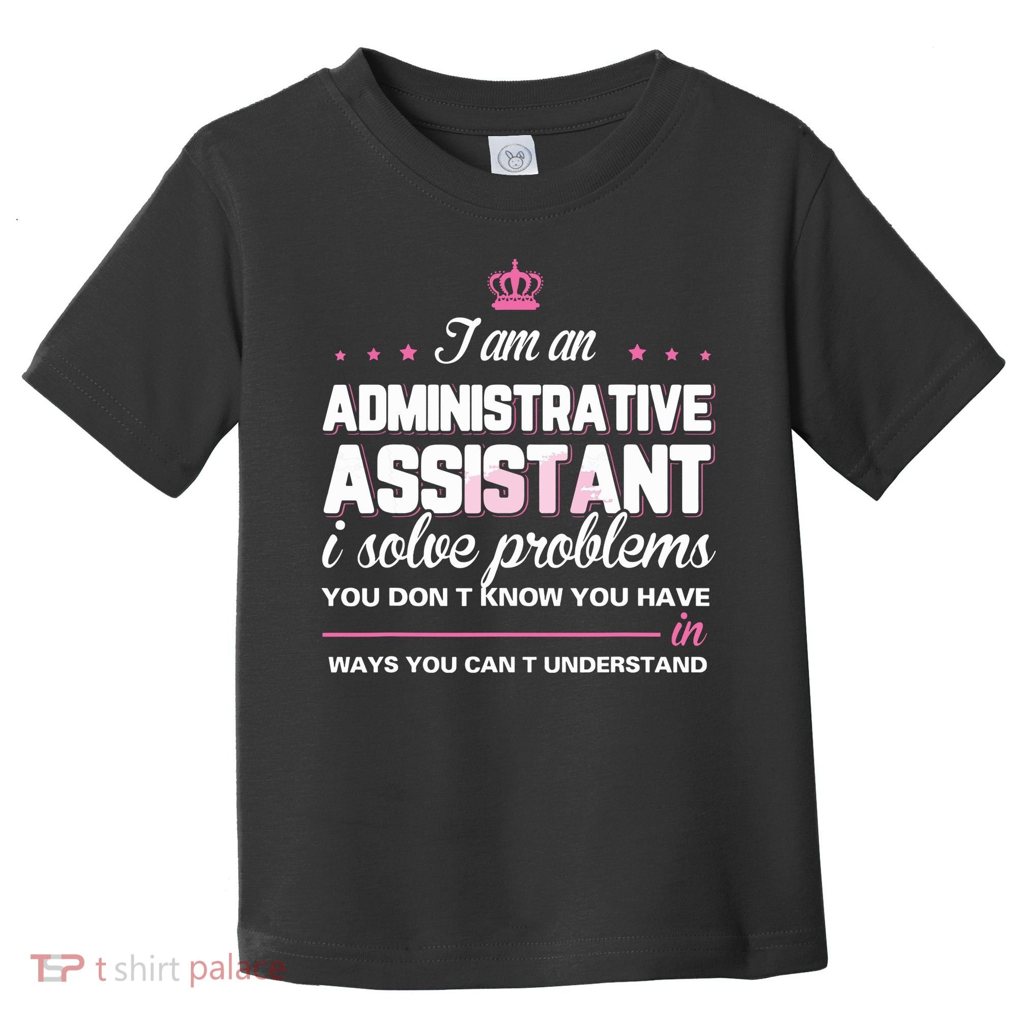 I Am An Administrative Assistant Toddler T-Shirt