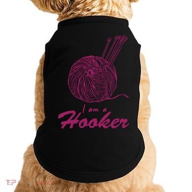 I Am A Hooker Funny Crocheting Crochet Lover Yarn Cool Gift Doggie Tank