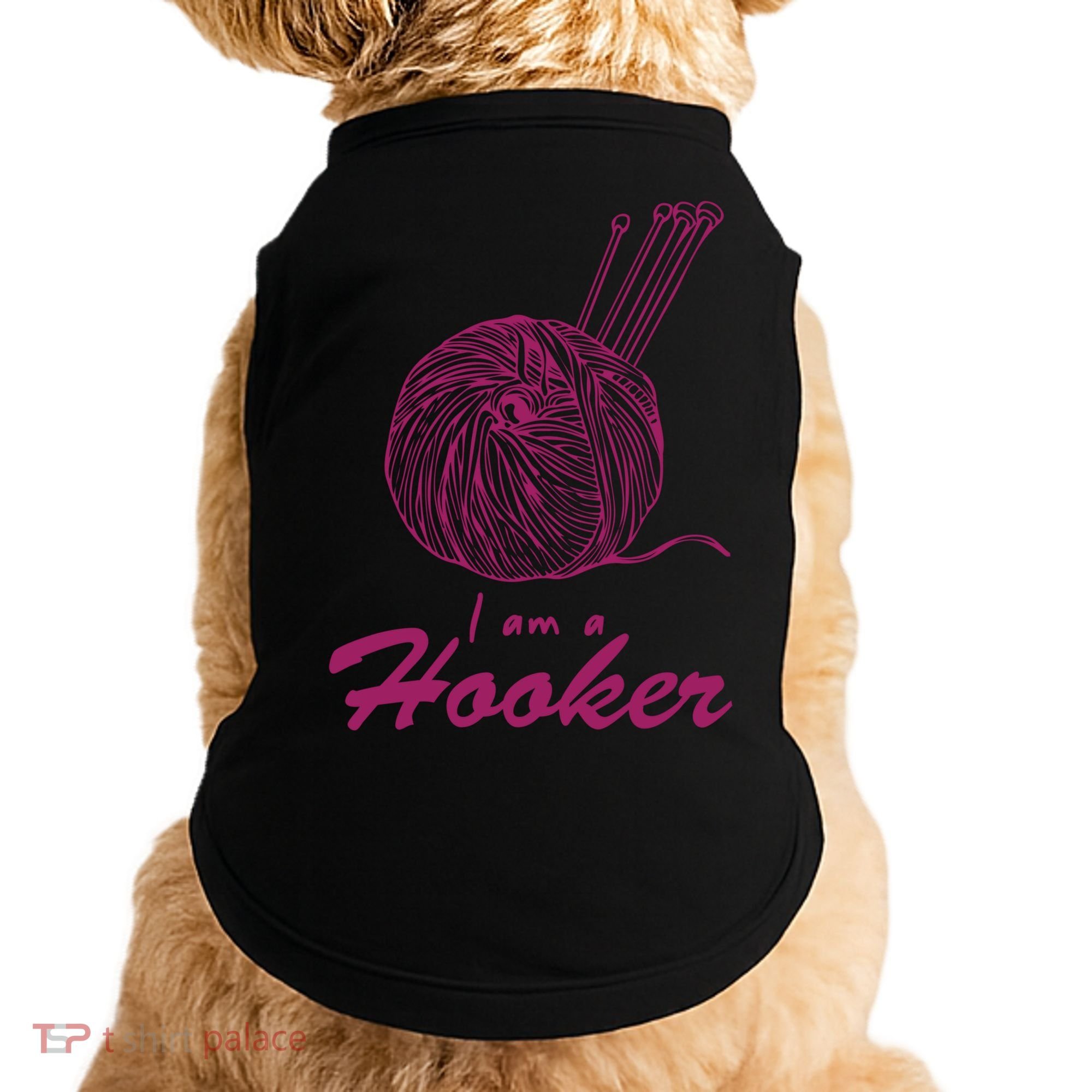I Am A Hooker Funny Crocheting Crochet Lover Yarn Cool Gift Doggie Tank