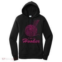 I Am A Hooker Funny Crocheting Crochet Lover Yarn Cool Gift Women's Hoodie thumb 0