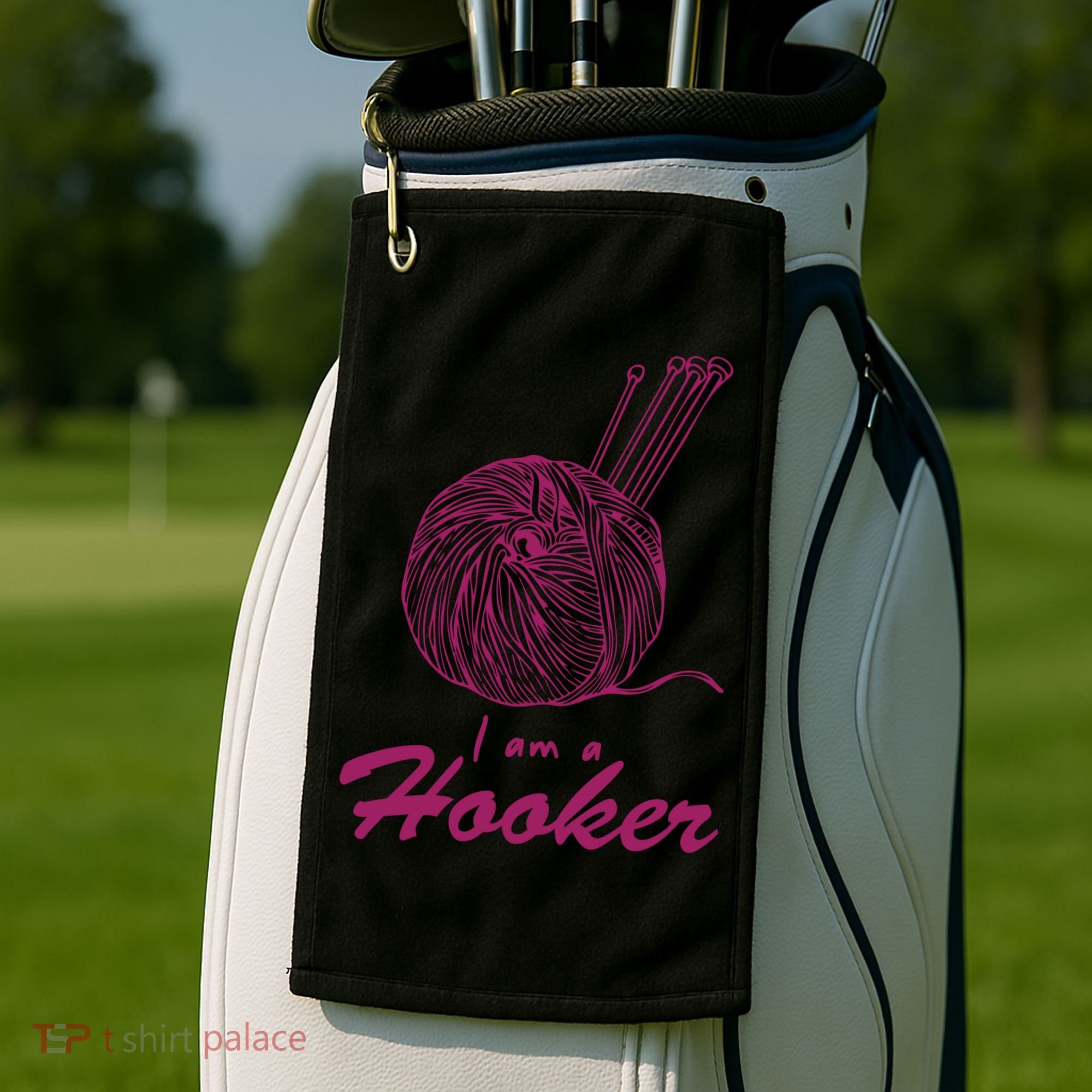 I Am A Hooker Funny Crocheting Crochet Lover Yarn Cool Gift Golf Towel