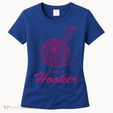 I Am A Hooker Funny Crocheting Crochet Lover Yarn Cool Gift Women's T-Shirt