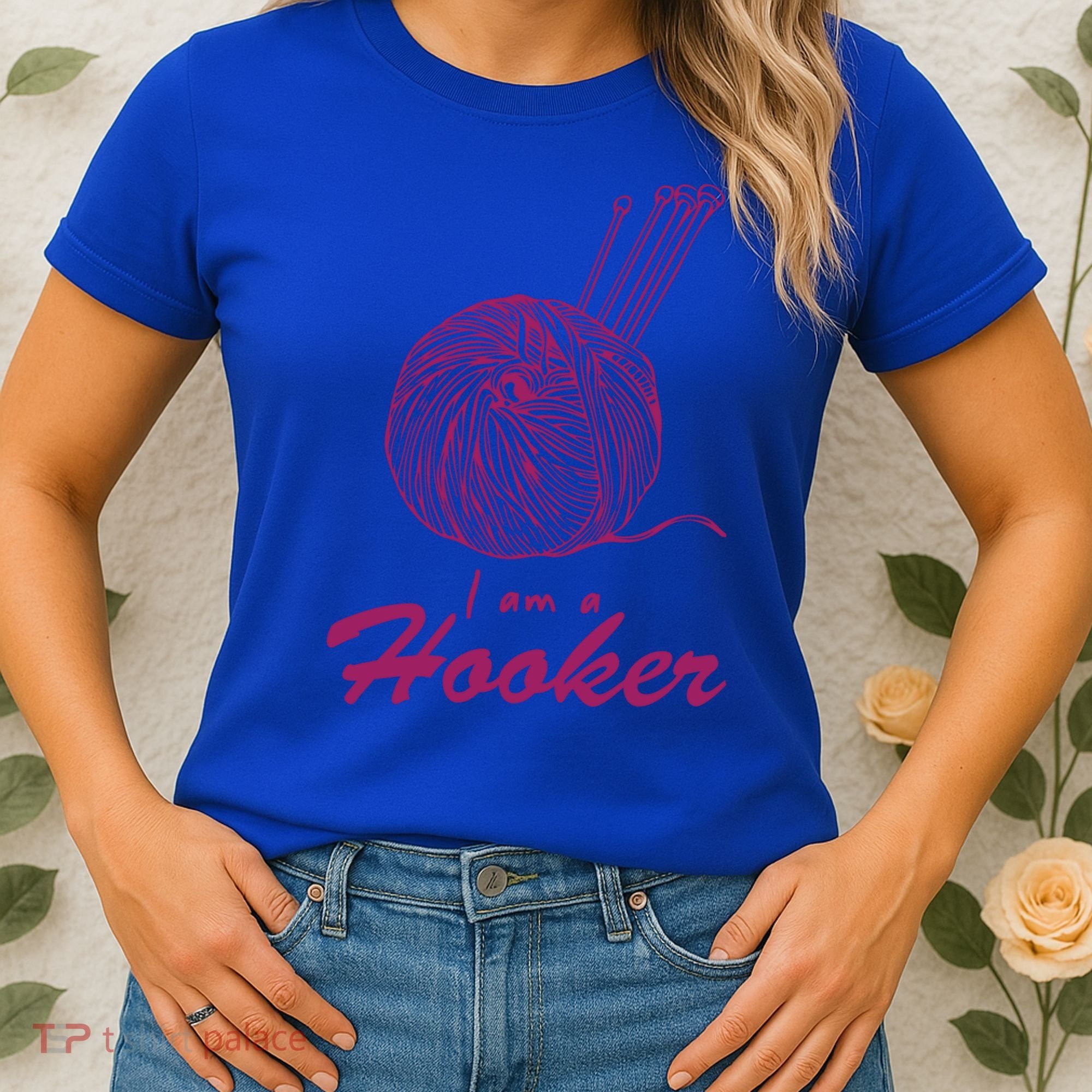I Am A Hooker Funny Crocheting Crochet Lover Yarn Cool Gift Women's T-Shirt
