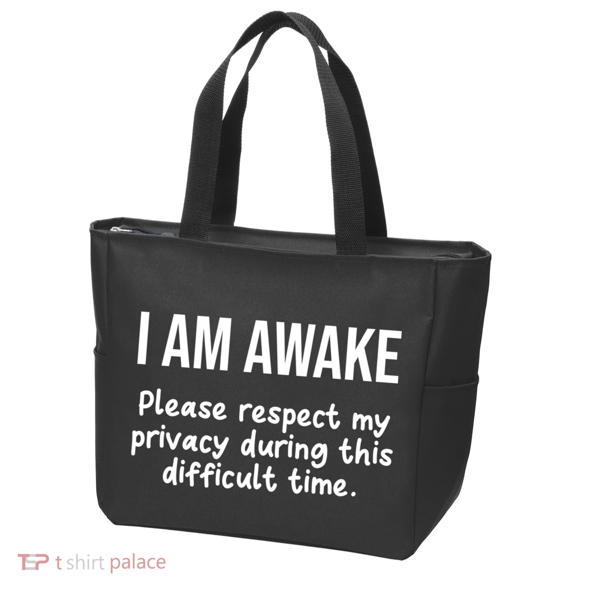 I Am Awake Please Respect My Privacy Funny Sarcastic Ironic Tote Bag
