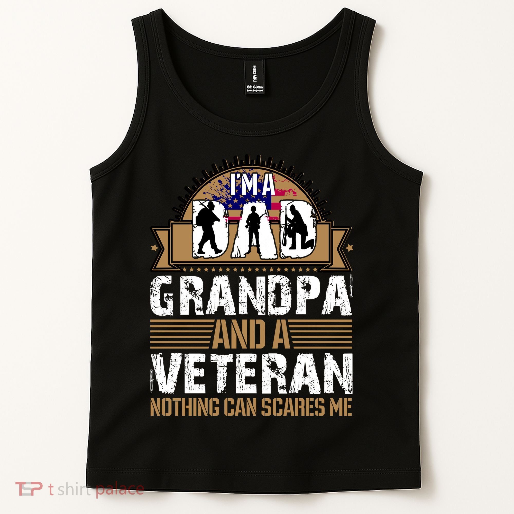 I Am A Dad Grandpa And A Veteran Nothing Can Scares Me Tank Top