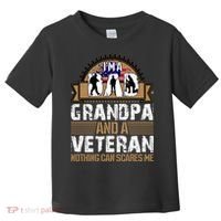 I Am A Dad Grandpa And A Veteran Nothing Can Scares Me Toddler T-Shirt thumb 0
