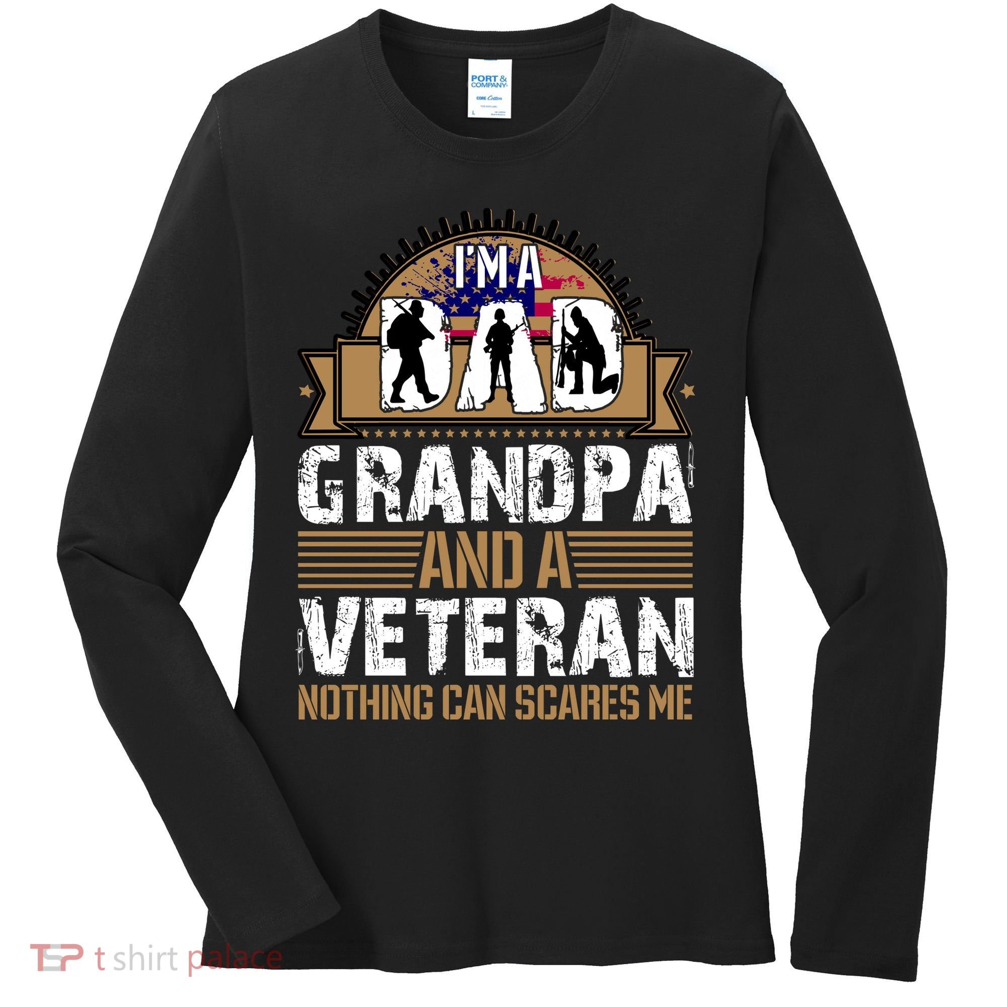 I Am A Dad Grandpa And A Veteran Nothing Can Scares Me Women's Long Sleeve Shirt