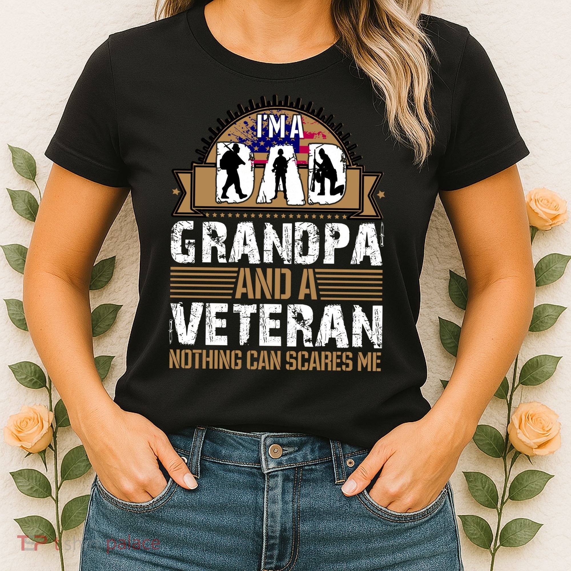 I Am A Dad Grandpa And A Veteran Nothing Can Scares Me Women's T-Shirt