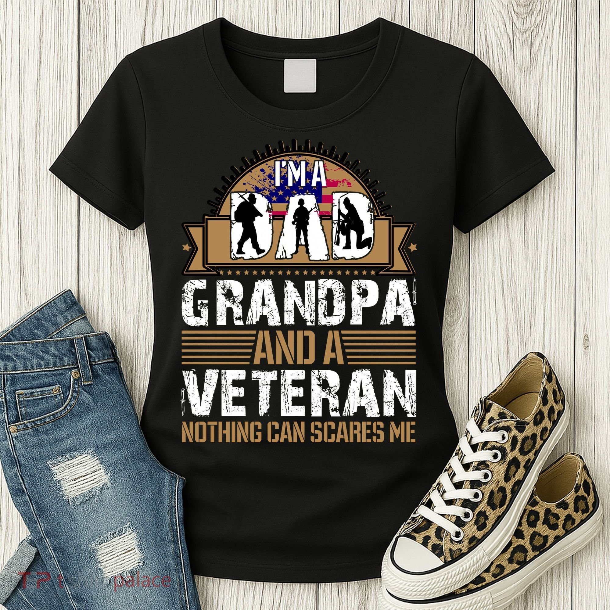 I Am A Dad Grandpa And A Veteran Nothing Can Scares Me Women's T-Shirt