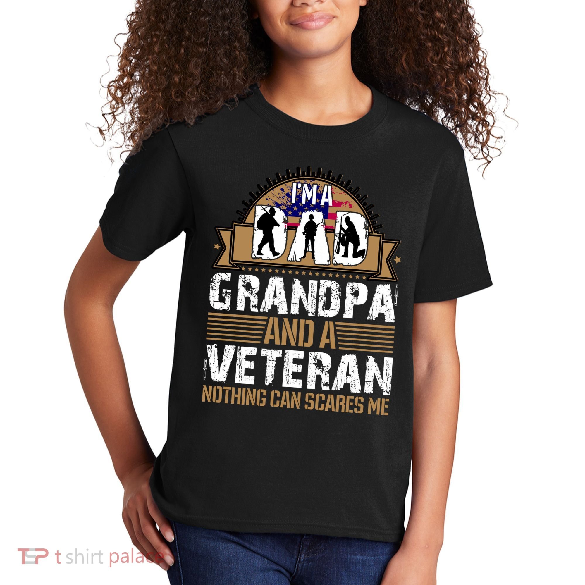 I Am A Dad Grandpa And A Veteran Nothing Can Scares Me Kids T-Shirt