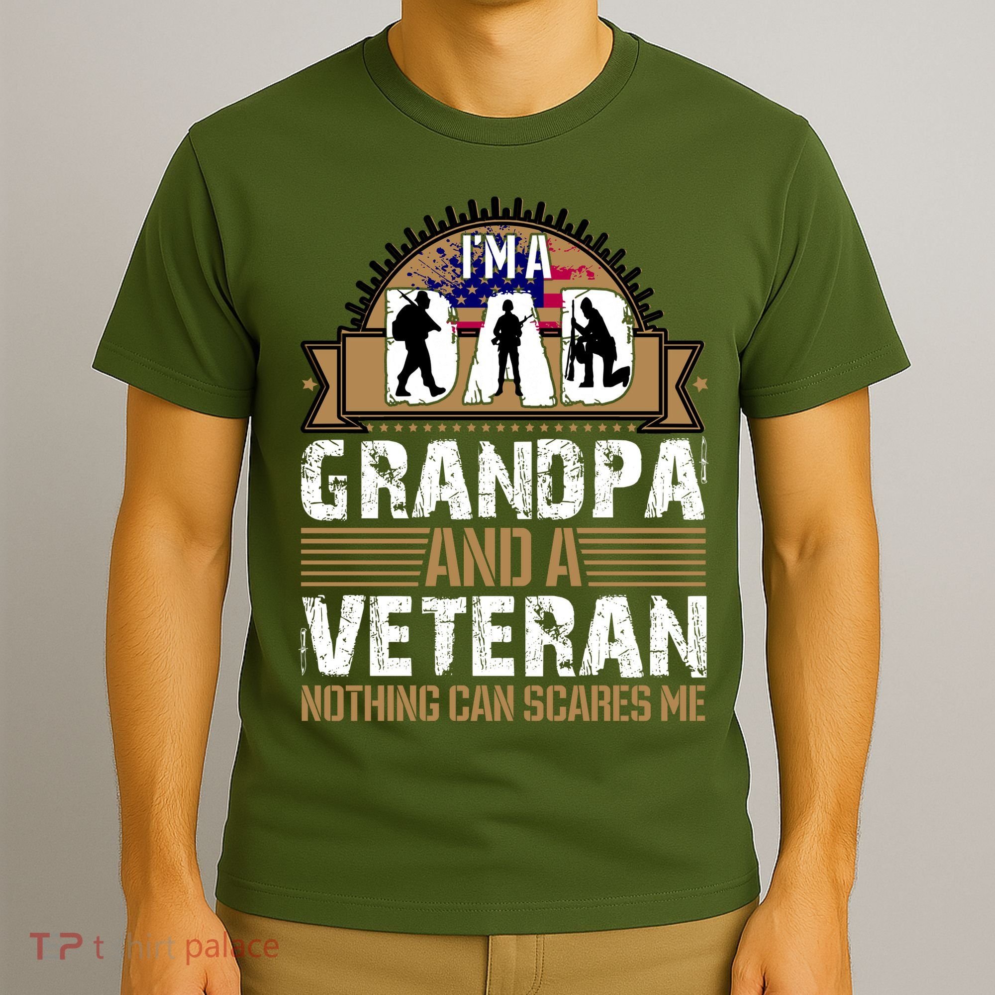 I Am A Dad Grandpa And A Veteran Nothing Can Scares Me T-Shirt