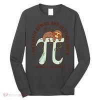 I Am A Math Genius And Sloths Lover Math Is A Piece Of Pi Long Sleeve Shirt thumb 0