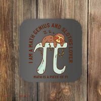 I Am A Math Genius And Sloths Lover Math Is A Piece Of Pi Coaster thumb 0