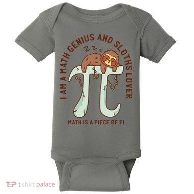 I Am A Math Genius And Sloths Lover Math Is A Piece Of Pi Baby Bodysuit