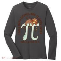 I Am A Math Genius And Sloths Lover Math Is A Piece Of Pi Women's Long Sleeve Shirt thumb 0