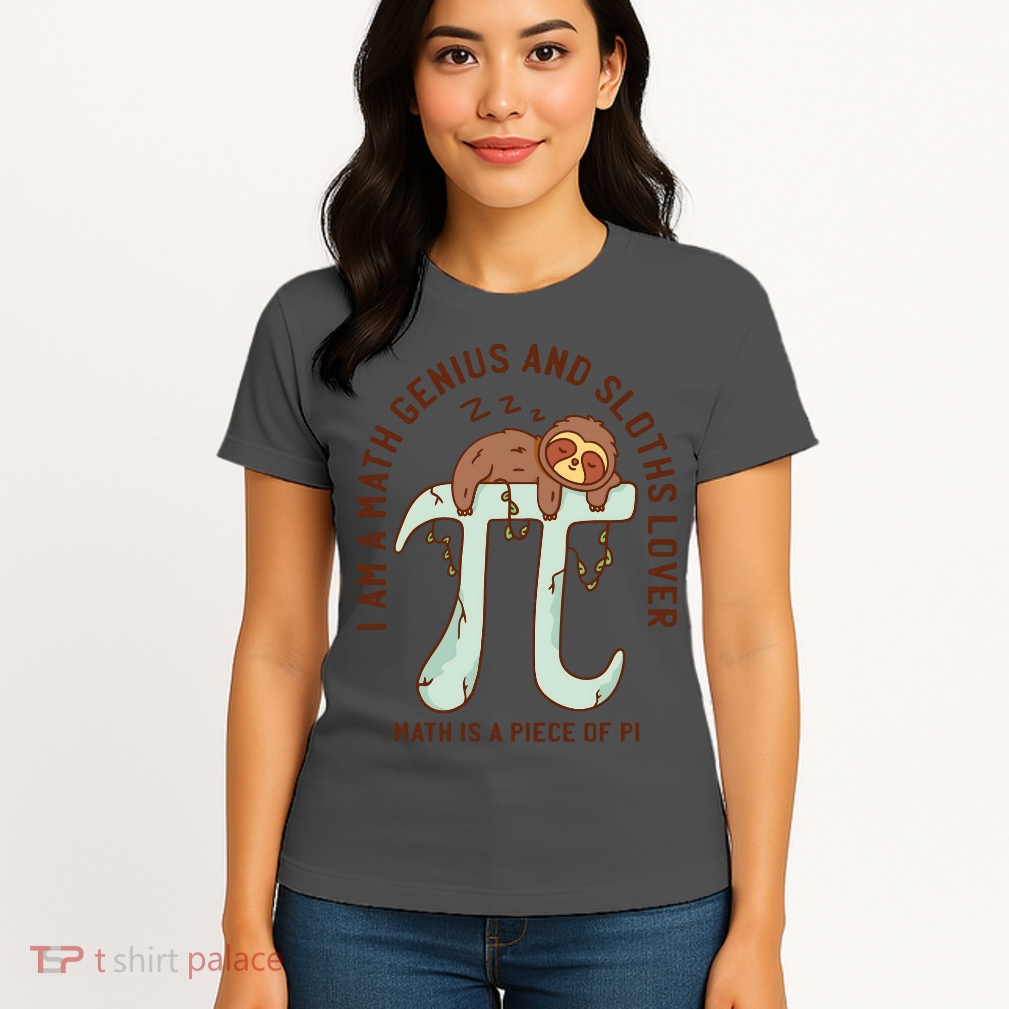 I Am A Math Genius And Sloths Lover Math Is A Piece Of Pi Women's T-Shirt