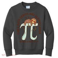 I Am A Math Genius And Sloths Lover Math Is A Piece Of Pi Kids Sweatshirt thumb 0