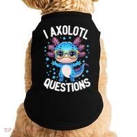 I Ask Axolotl Questions Funny  Cute Salamander  Doggie Tank thumb 0