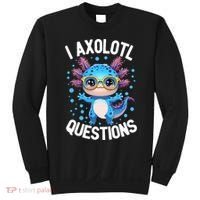 I Ask Axolotl Questions Funny  Cute Salamander  Sweatshirt thumb 0