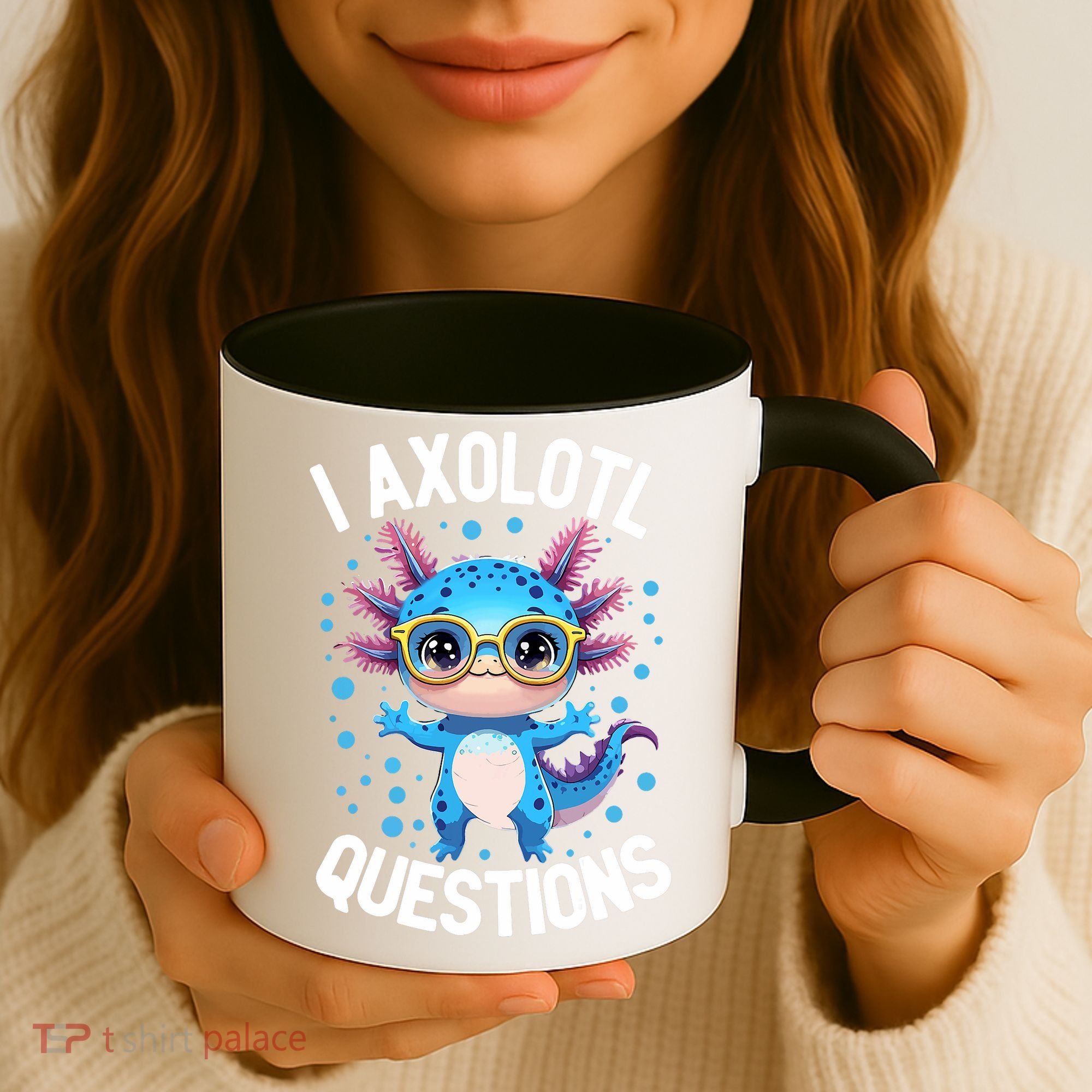 I Ask Axolotl Questions Funny  Cute Salamander  Coffee Mug