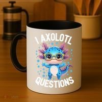 I Ask Axolotl Questions Funny  Cute Salamander  Coffee Mug thumb 4