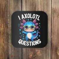 I Ask Axolotl Questions Funny  Cute Salamander  Coaster thumb 0