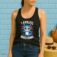 I Ask Axolotl Questions Funny  Cute Salamander  Women's Tank Top thumb 2