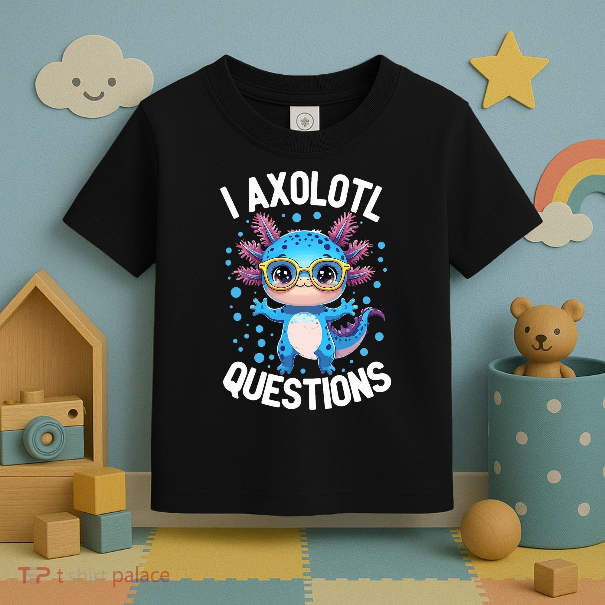 I Ask Axolotl Questions Funny  Cute Salamander  Toddler T-Shirt