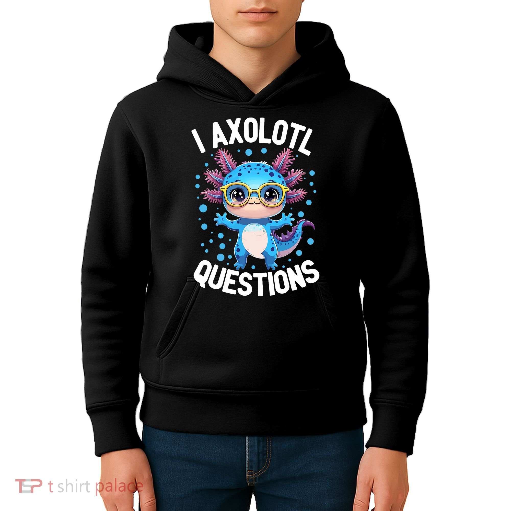 I Ask Axolotl Questions Funny  Cute Salamander  Kids Hoodie