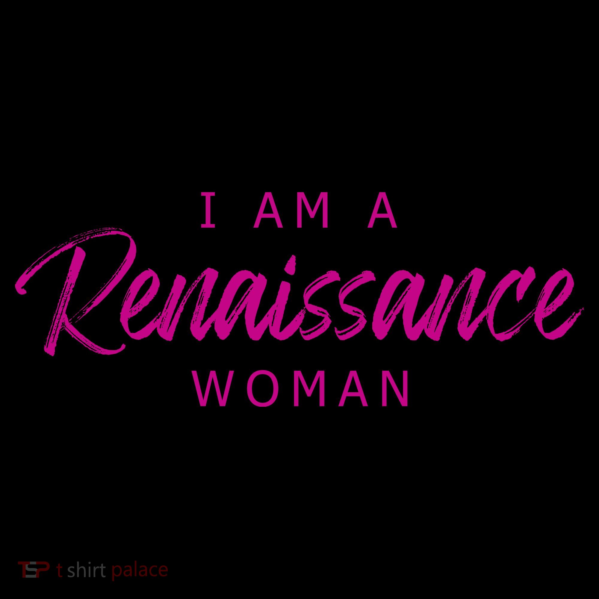 I Am A Renaissance Woman Coffee Mug