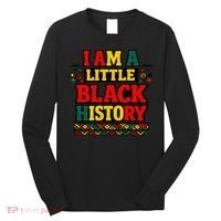I Am A Little Black History Long Sleeve Shirt thumb 0