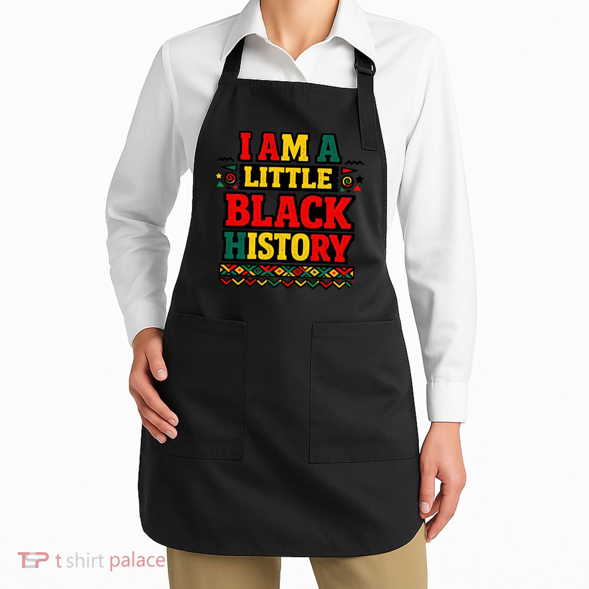 I Am A Little Black History Apron