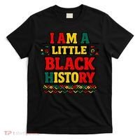 I Am A Little Black History T-Shirt thumb 0